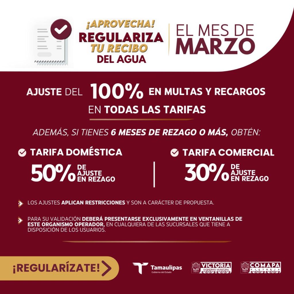 Durante el mes de MARZO acércate a COMAPA Victoria y “REGULARIZA TU&nbsp;RECIBO”