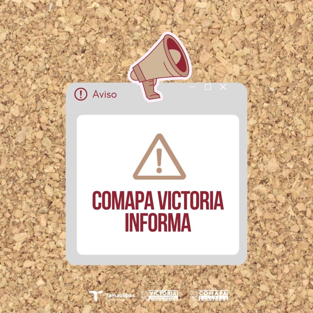 COMAPA Victoria informa.